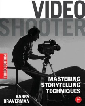 Cover Art for 9780240825175, Video Shooter by Barry Braverman