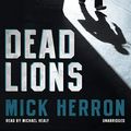 Cover Art for B00CIB31ZA, Dead Lions by Mick Herron