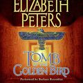 Cover Art for 9780060878535, Tomb of the Golden Bird by Elizabeth Peters