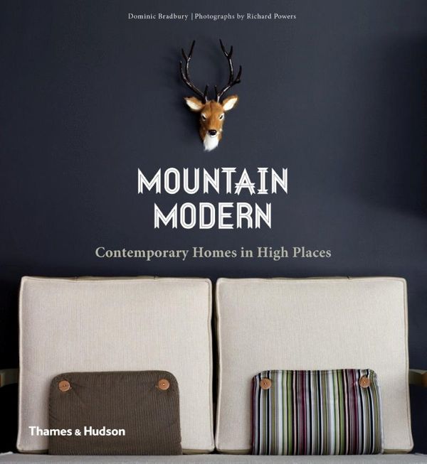 Cover Art for 9780500517468, Mountain Modern: Contemporary Homes in High Places by Dominic Bradbury