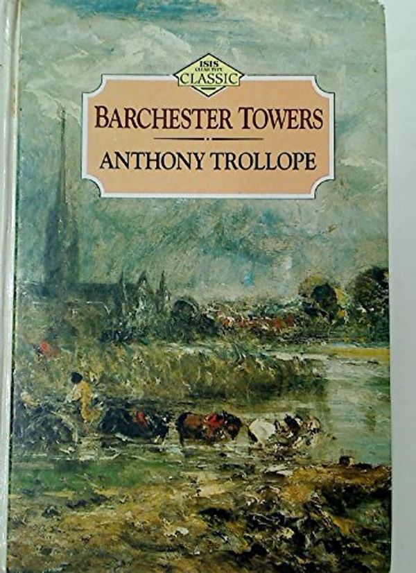 Cover Art for 9781850893783, Barchester Towers by Anthony Trollope