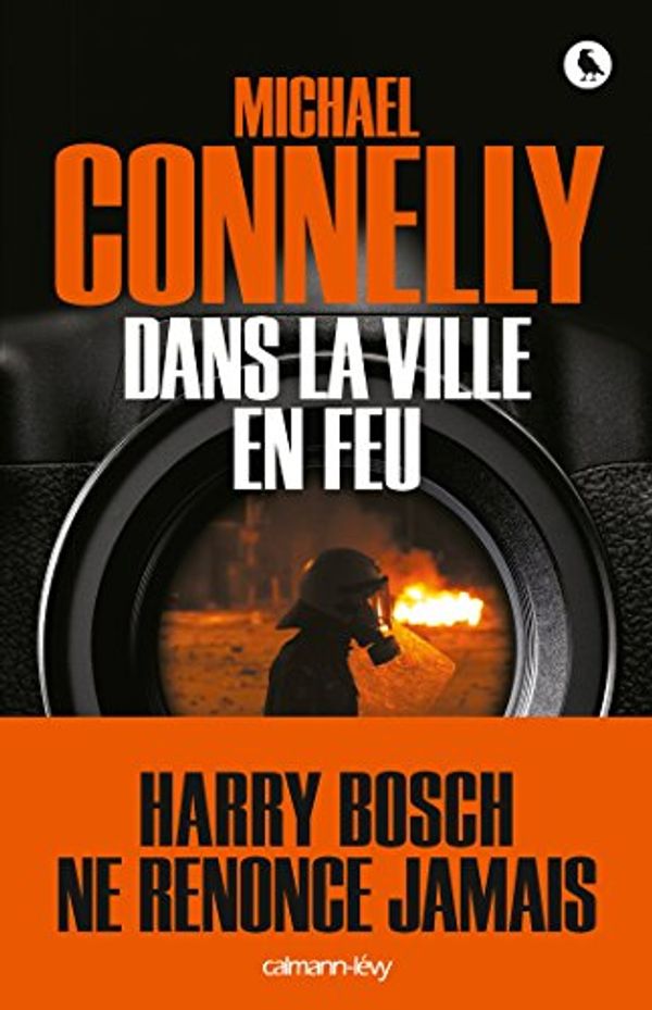 Cover Art for 9782702141564, Dans la ville en feu by Michael Connelly