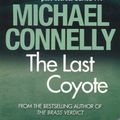 Cover Art for 9781407226910, Last Coyote (P/B) by Michael Connelly