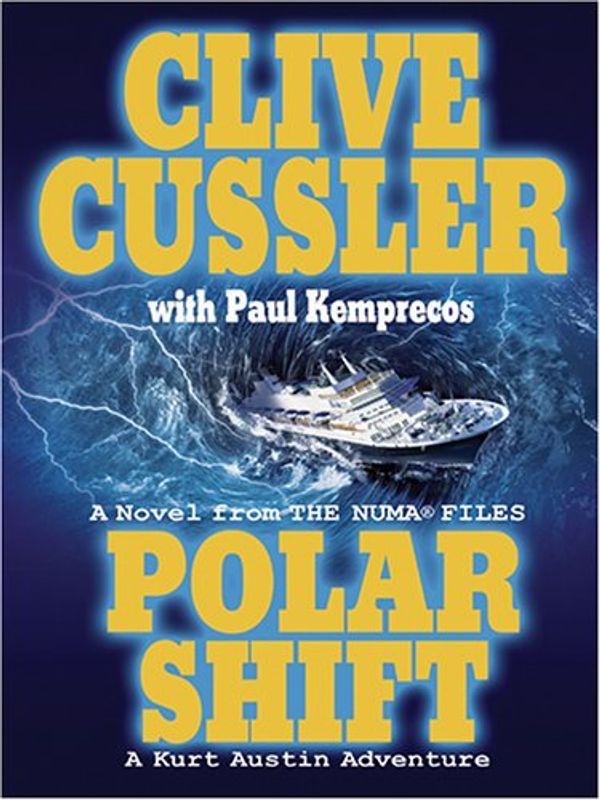 Cover Art for 9780786277049, Polar Shift: A Novel from the Numa Files [Large Print] by Clive Cussler, Paul Kemprecos