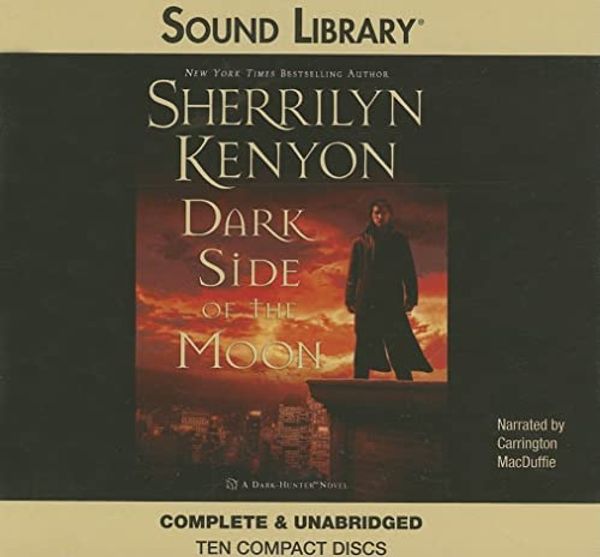 Cover Art for 0000792740580, Dark Side of the Moon (Dark-Hunter Novels (Audio)) by Sherrilyn Kenyon