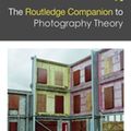 Cover Art for 9781317541585, The Routledge Companion to Photography Theory by Mark Durden, Jane Tormey