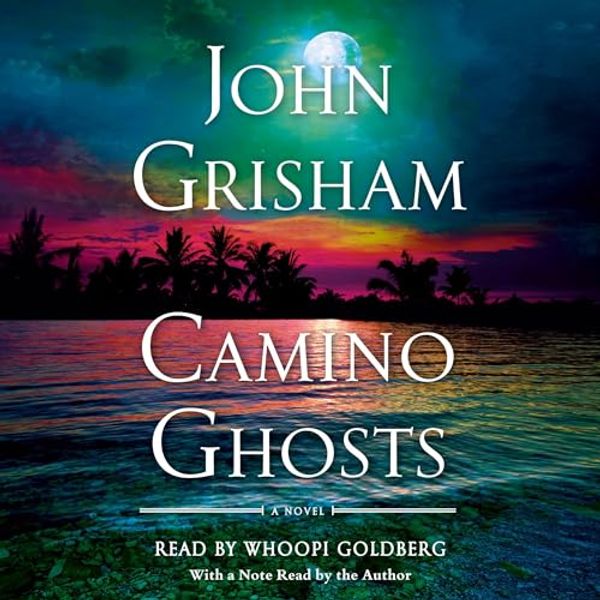 Cover Art for B0CKC1R5N5, Camino Ghosts by John Grisham