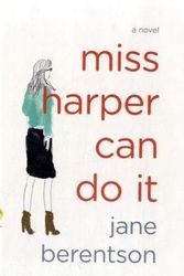 Cover Art for 9780670020775, Miss Harper Can Do It by Jane Berentson