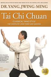 Cover Art for 9781594392009, Tai Chi Chuan, Classical Yang Style: The Complete Form and Qigong by Yang Jwing-Ming