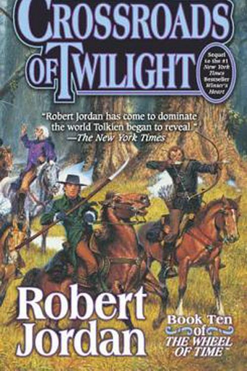 Cover Art for 9780812571332, Crossroads of Twilight: Book Ten of ’The Wheel of Time’ by Robert Jordan
