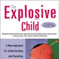 Cover Art for B000ENWIFS, The Explosive Child: A New Approach for Understanding and Parenting Easily Frustrated, Chronically Inflexible Children by Ross W. Greene