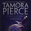Cover Art for 9780375828799, Trickster's Choice by Tamora Pierce
