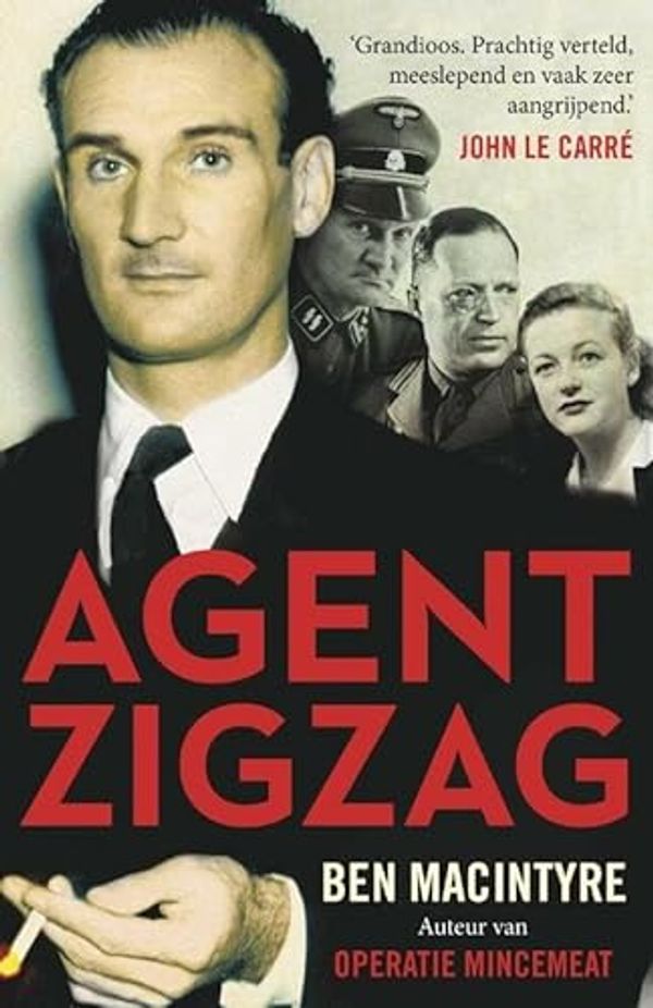 Cover Art for 9789085712879, Agent Zigzag / druk 1 by Ben MacIntyre