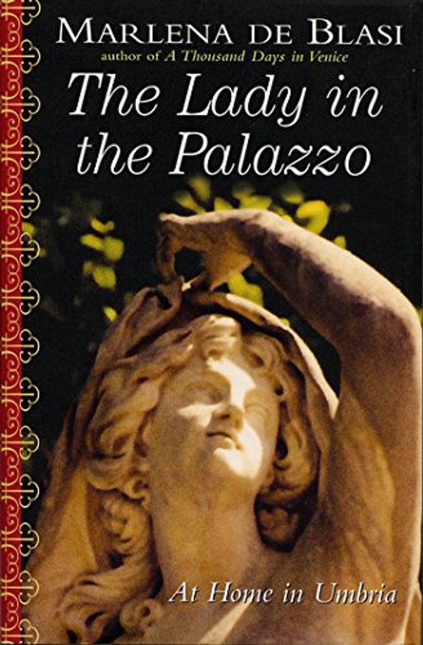 Cover Art for 9781565124738, The Lady in the Palazzo by Marlena De Blasi