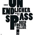 Cover Art for 9783499249570, Unendlicher Spaß: Roman by David Foster Wallace