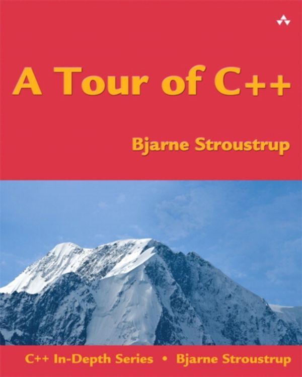 Cover Art for 9780321958310, A Tour of C++ by Bjarne Stroustrup