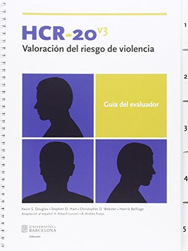 Cover Art for 9788447539406, HCR 20 v3 VALORACION DEL RIESGO DE VIOLENCIA by K. S. Douglas, S. D. Hart, C. D. Webster, H. Belfrage, K. Arbach-Lucioni, A. Andrés Pueyo