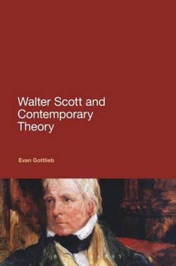 Cover Art for 9781441120229, Walter Scott and Contemporary Theory by Evan Gottlieb