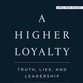 Cover Art for 9781432868284, A Higher Loyalty by James Comey