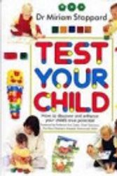 Cover Art for 9781864661033, Test Your Child by Miriam Stoppard