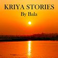 Cover Art for B00TVM36Q8, Kriya Stories by Bala