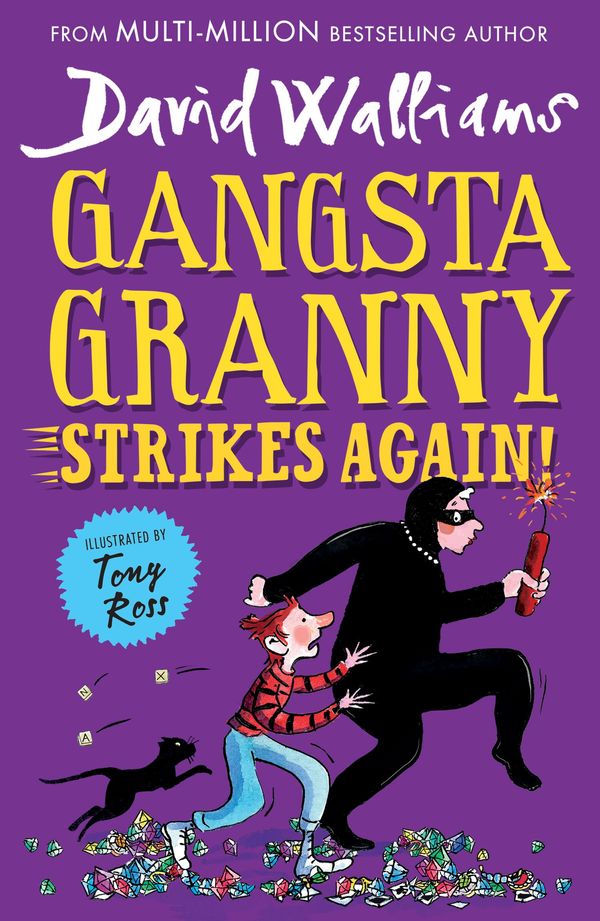 Cover Art for 9780008581404, Gangsta Granny Strikes Again!: The amazing sequel to GANGSTA GRANNY, the latest children’s book by million-copy bestselling author David Walliams by David Walliams