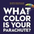 Cover Art for 9781984861207, What Color Is Your Parachute? by Richard N. Bolles