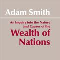 Cover Art for 9780872202047, An Inquiry into the Nature and Causes of the Wealth of Nations: Inquiry into the Nature and Causes of the Wealth of Nations by Adam Smith