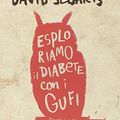 Cover Art for 9788804640684, Esploriamo il diabete con i gufi by David Sedaris