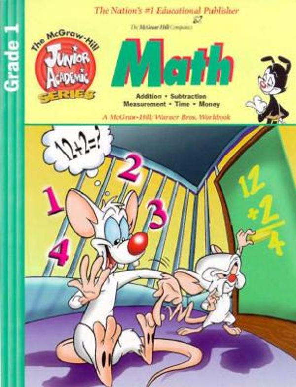Cover Art for 9781577682011, Mcgraw-Hill/Warner Bros Grade 1: Math (Starring the Animaniacs) by MHLM