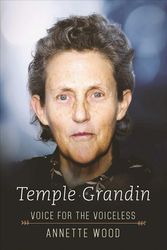 Cover Art for 9781510706606, Temple Grandin: Voice for the Voiceless by Annette Wood