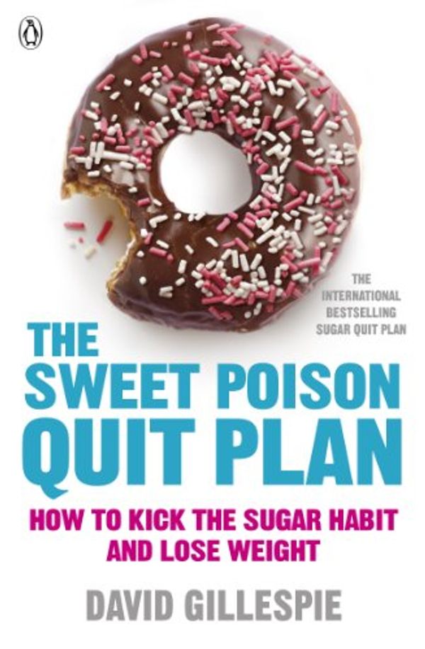 Cover Art for 8601300397429, The Sweet Poison Quit Plan by David Gillespie (author)