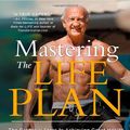 Cover Art for 9781451681703, Mastering the Life Plan by Jeffry S. Life