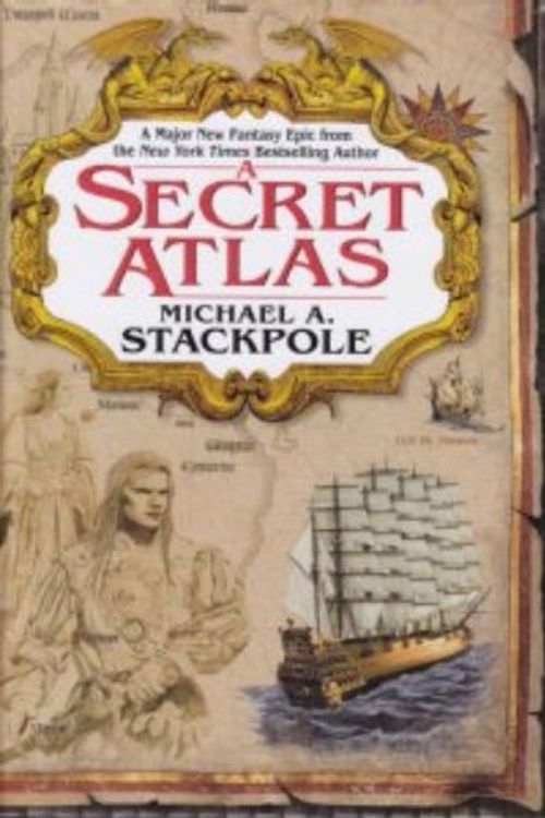 Cover Art for 9780739450581, A Secret Atlas by Michael A. Stackpole