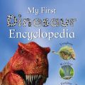 Cover Art for 9781407507590, My First Dinosaur Encyclopedia by 