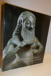 Cover Art for 9780943012407, The Centaur's Smile: The Human Animal in Early Greek Art by J. Michael; Princeton University; Childs, William A. P.; Museum of Fine Arts, Houston; Tsiaphake, D. S. Padgett