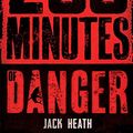 Cover Art for B08DNFCJJY, 200 Minutes of Danger by Jack Heath