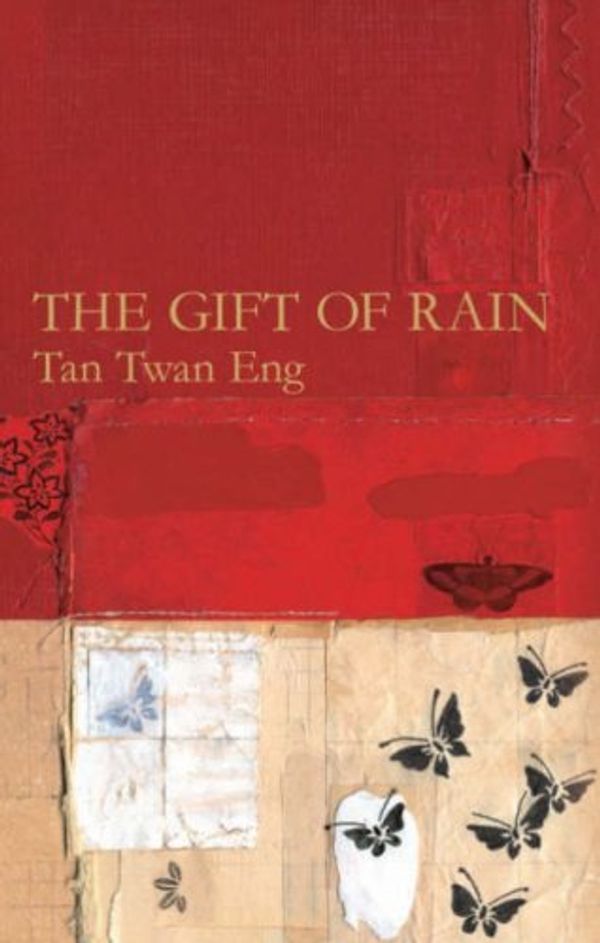 Cover Art for 9781905802043, The Gift of Rain by Tan Twan Eng