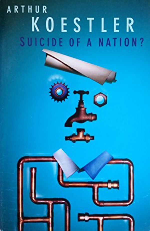 Cover Art for 9780099425113, Suicide of a Nation by Arthur Koestler