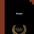 Cover Art for 9781374941007, Hunger by Knut Hamsun