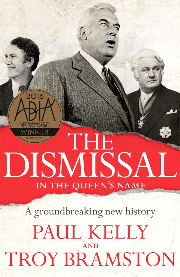 Cover Art for 9780143574088, Dismissal The by Paul Kelly, Troy Bramston