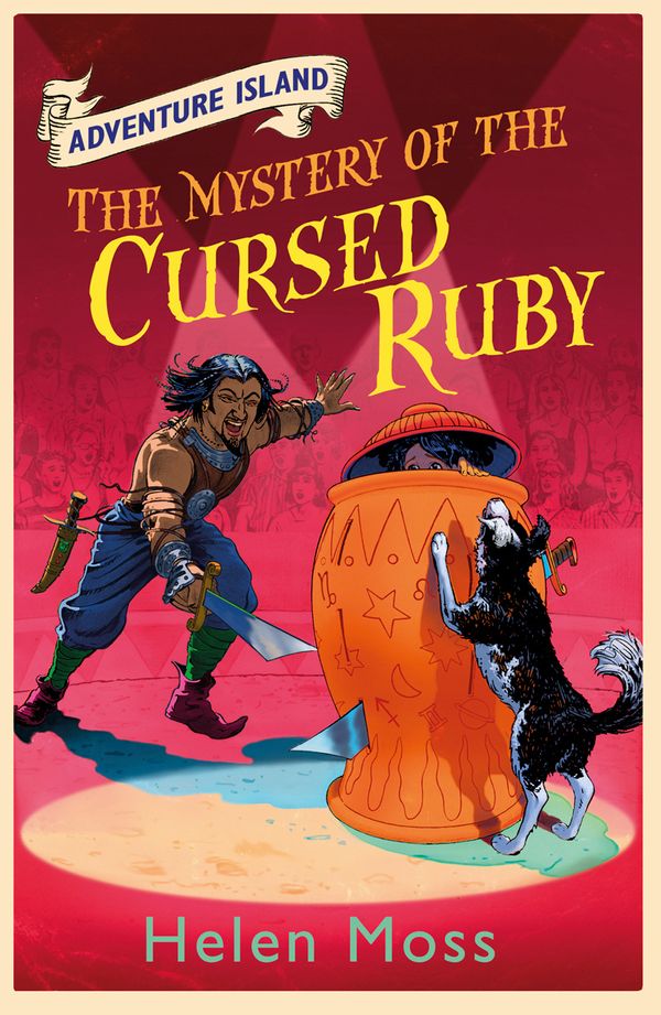 Cover Art for 9781444003321, Adventure Island: The Mystery of the Cursed Ruby: Book 5 by Helen Moss