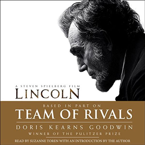 Cover Art for B00518Z5DS, Team of Rivals: The Political Genius of Abraham Lincoln by Doris Kearns Goodwin