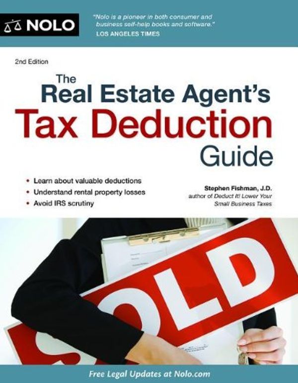 Cover Art for 9781413317640, The Real Estate Agent's Tax Deduction Guide by Attorney Stephen Fishman