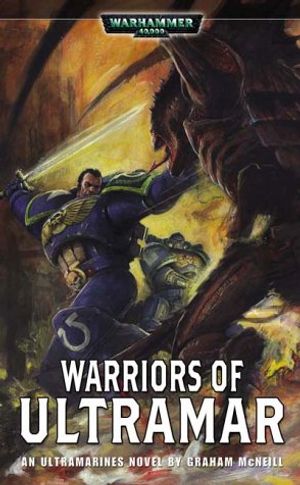 Cover Art for 9781844160006, Warriors of Ultramar by Graham McNeill