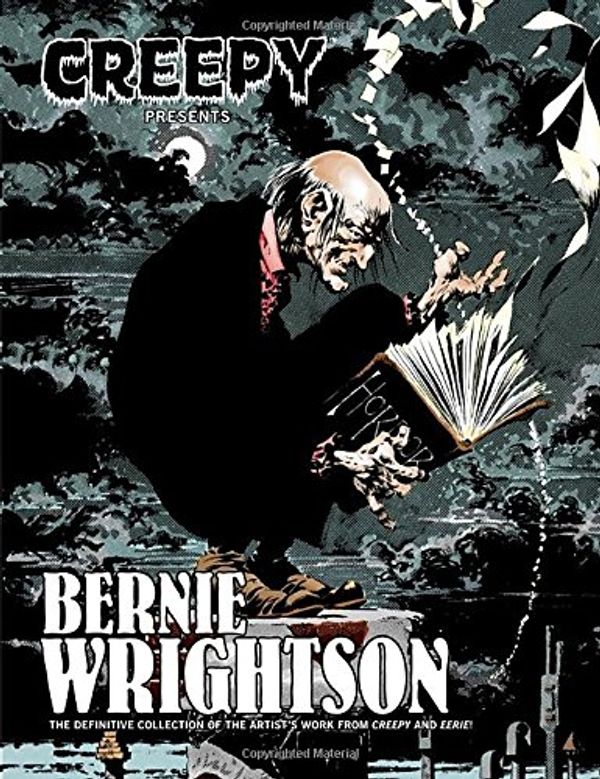 Cover Art for 9781595828095, Creepy Presents Bernie Wrightson by Bernie Wrightson