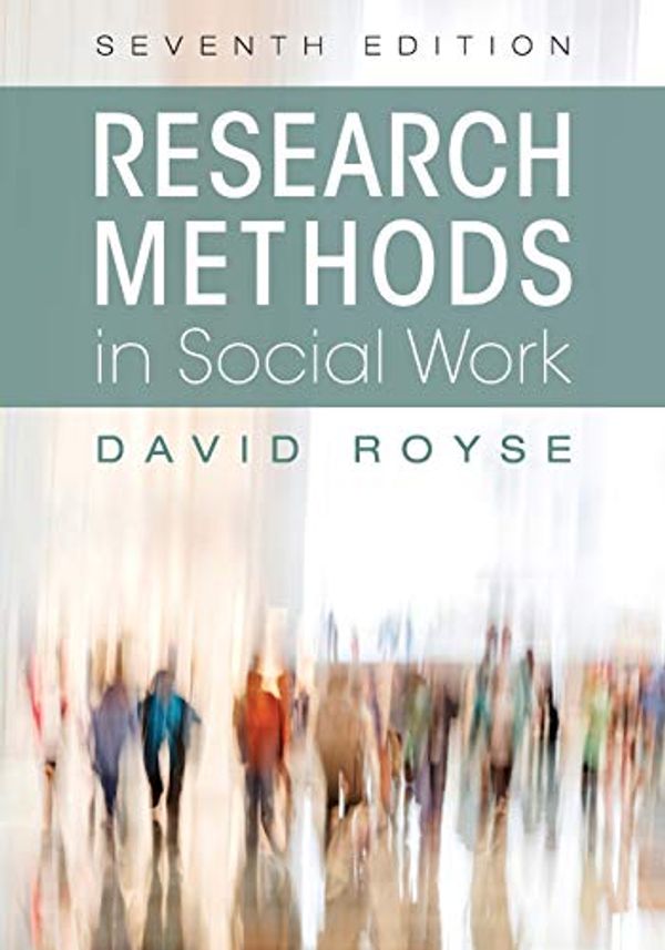 Cover Art for 9781516507184, Research Methods in Social Work by David Royse