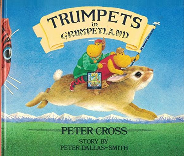 Cover Art for 9780713626087, Trumpets in Grumpetland by Peter Cross, Dallas-Smith, Peter