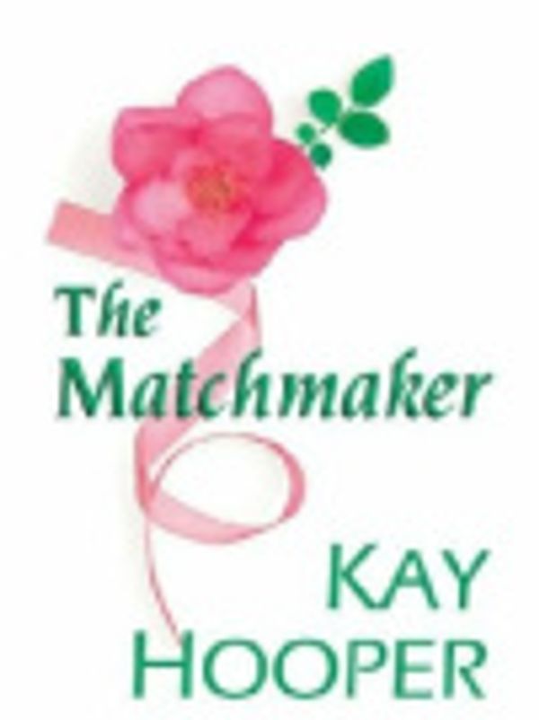 Cover Art for 9780754072850, The Matchmaker by Kay Hooper