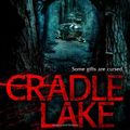 Cover Art for 9781605425108, Cradle Lake by Ronald Malfi